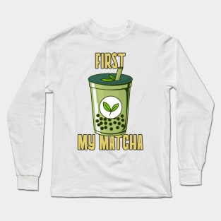 First My Matcha Bubble Tea Long Sleeve T-Shirt